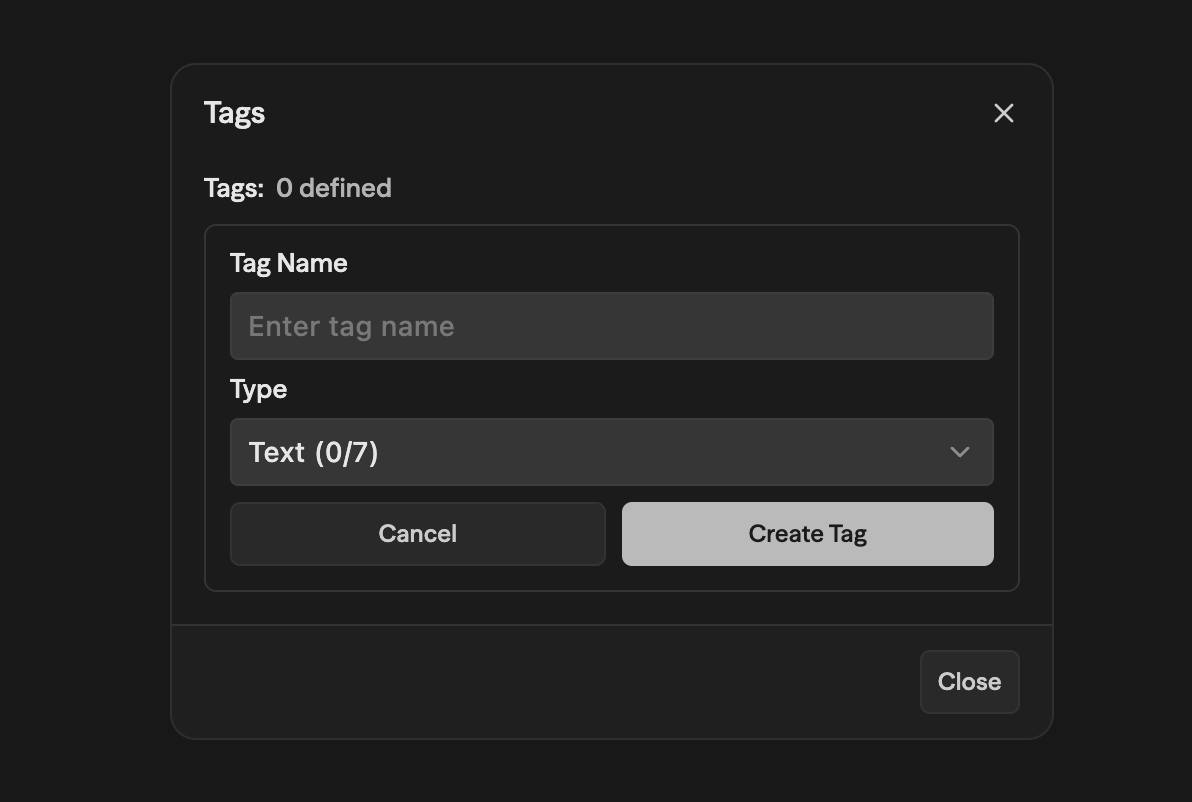 Tags modal showing 0 defined tags, a Tag Name input field, and a Type dropdown set to Text (0/7), with Cancel and Create Tag buttons